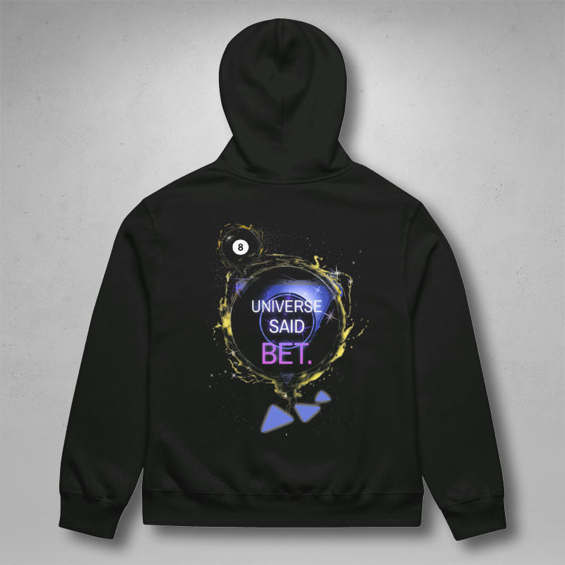 Universe Says Bet Hoodie