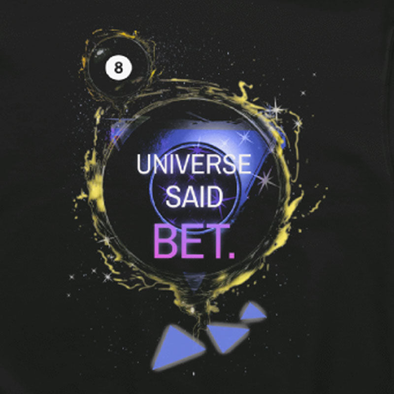 Universe Says Bet Hoodie