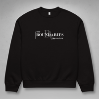 Boundaries Like Couture Sweatshirt