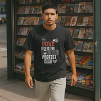 Love is the Loudest Protest Graphic Tee