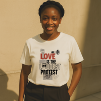 Love is the Loudest Protest Graphic Tee