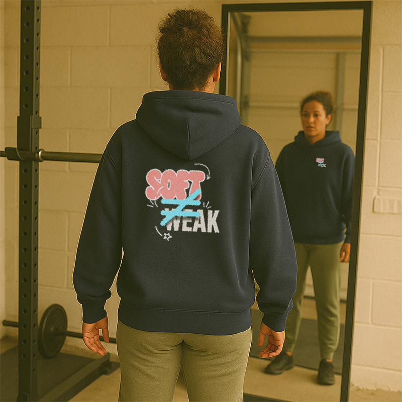 Soft Not Weak Hoodie