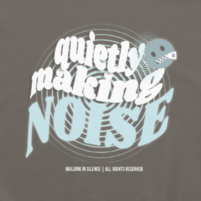 Quietly Making Noise Hoodie