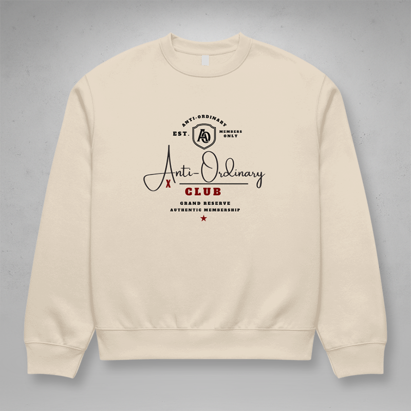 Anti Ordinary Sweatshirt