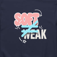 Soft Not Weak Hoodie